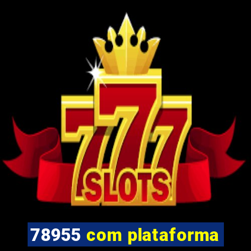 78955 com plataforma